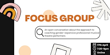 Focus Group - The approach to coaching gender-expansive MT performers