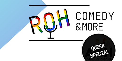 Roh Comedy & more QUEER Special Mixed Show