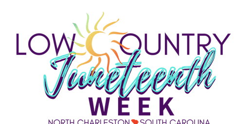 3rd Annual Lowcountry Juneteenth Week 2023 primary image