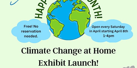 Climate Change At Home Exhibit Launch!