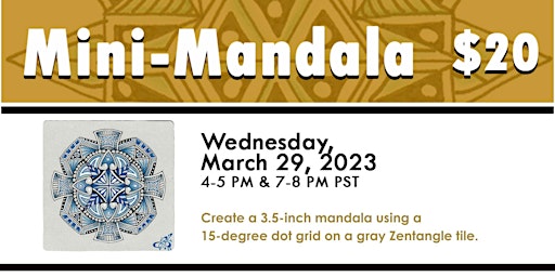 Mini-Mandala Zentangle Workshop (4 PM PST)