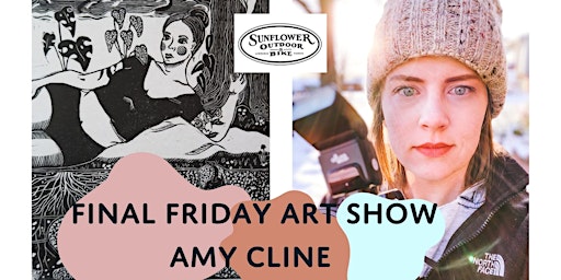 Final Friday Art Show: Amy Cline