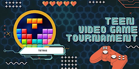 Imagen principal de Teen Video Game Tournament: Tetris