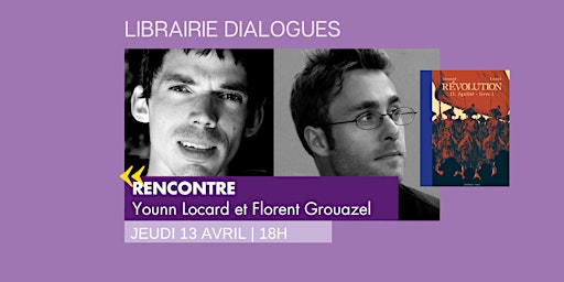 Rencontre avec Younn Locard et Florent Grouazel