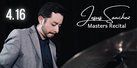 Jesus Sanchez Masters Recital