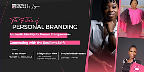 Primaire afbeelding van Authentic Identity for Female Entrepreneurs/ Future Females Lagos