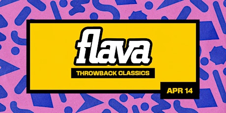 FLAVA: Throwback Classics