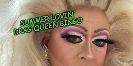Summer Lovin' Drag Queen Bingo