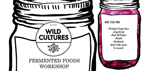 Fermented Foods Workshop-Wild Cultures @BN6 primary image