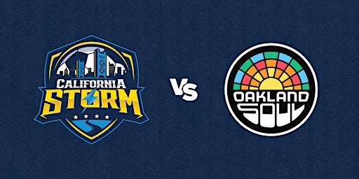 June 8th @ 7:00 PM -  Oakland Soul SC at California Storm primary image