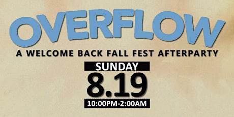 Overflow - FallFest Afterparty {8/19} primary image