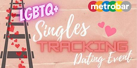 LGBTQ+ Singles Tracking Dating Event + SMYAL