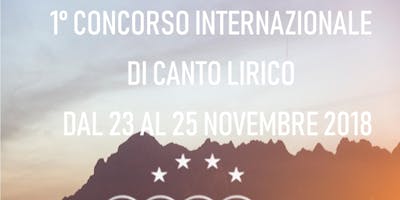CONCORSO INTERNAZIONALE DI CANTO LIRICO CONCORSO INTERNAZIONALE DI CANTO LIRICO