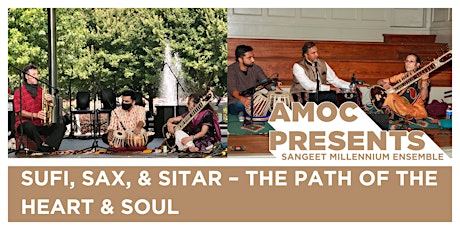 AMOC Presents Sufi, Sax, & Sitar – The Path of the Heart & Soul