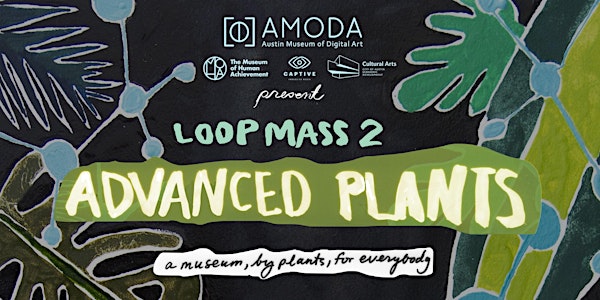 LOOP MASS 2: ADVANCED PLANTS
