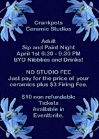 Adult Paint and Sip Ceramics Night  April 1st  2023