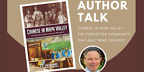 Chinese in Napa Valley Author Talk with John McCormick primary image