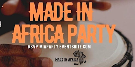 MADE IN AFRICA PARTY