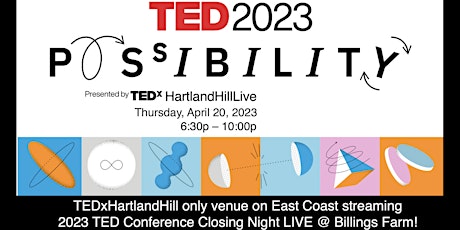 The 2023 TED Conference Closing Night Streaming LIVE from Billings Farm