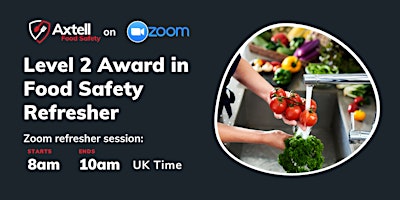 Level 2 Food Safety Refresher on Zoom – 8am start time