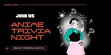 Otaku Trivia Night: The Ultimate Battle of Anime Knowledge