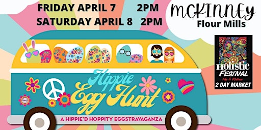 Mckinney Hippie Easter Egg Hunt at Holistic Fest 2 Day Market