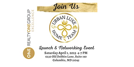 URBAN LUXE HOME TEAM of Realty ONE Group EXCELLENCE Launch Networking Event