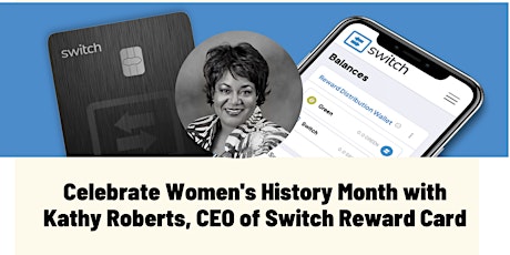 Celebrate Woman's History Month with Kathy Roberts, CEO, Switch Reward Card