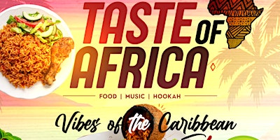 Imagen principal de Taste of Africa - Vibes of the Caribbean