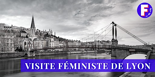 Visite féministe de Lyon