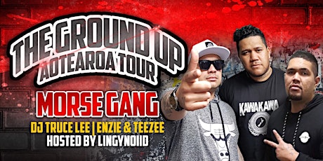 MORSE GANG "GROUND UP" Aotearoa Tour (CHRISTCHURCH) primary image