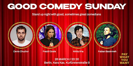 Good Comedy Sunday - standup show with good and great comedians