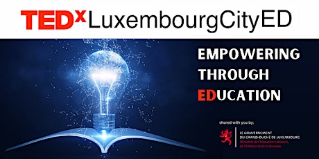 TEDxLuxembourgCityED - Empowering Through EDucation primary image