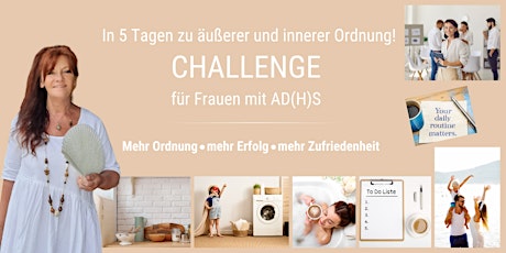 In 5 Tagen zu äußerer und innerer Ordnung! Challenge für Frauen mit AD(H)S