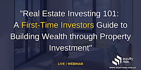 A First-Time Investors Guide to Building Wealth through Property Investment