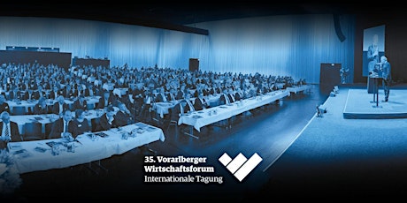 Hauptbild für 35. Vorarlberger Wirtschaftsforum 2018
