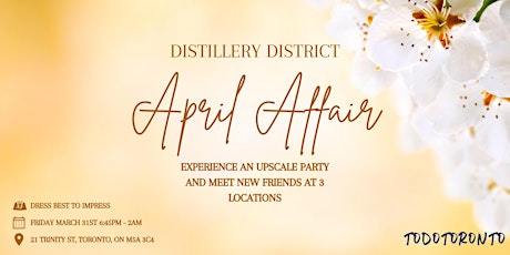 Distillery District April Affair