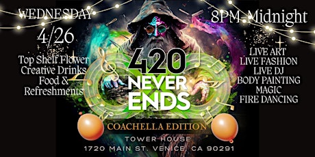 420 Never Ends Coachella Edition