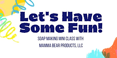 Soap Making Mini Party