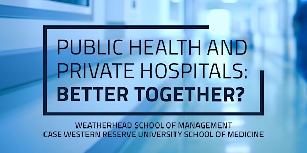 Public Health and Private Hospitals: Better Together?
