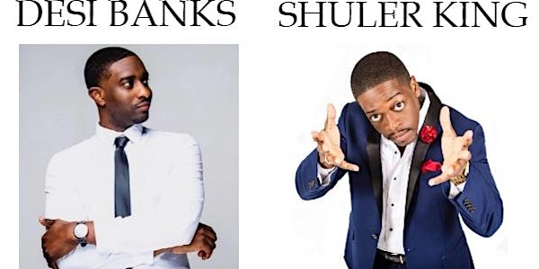 Detroit Punchline Comedy Lounge: Desi Banks and Shuler King Comedy Show