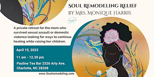 Soul Remodeling Relief by Mrs. Monique Harris