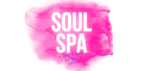 Soul Spa: A Day Retreat for your Spirit
