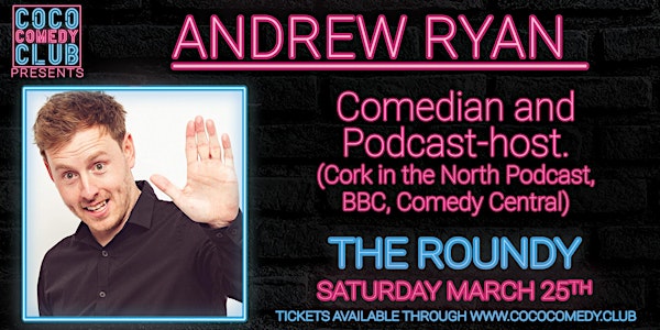 CoCo Comedy Club: Andrew Ryan and Guests