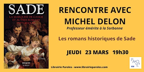 Romans historiques de Sade, rencontre avec Michel Delon