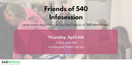 Friends of 540WMain Infosession primary image