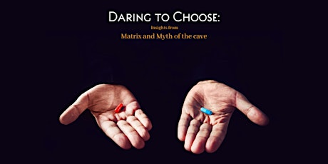 Daring to Choose – Insights from ‘The Matrix’