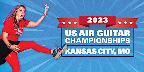 US Air Guitar - 2023 Championships - Kansas City, Missouri