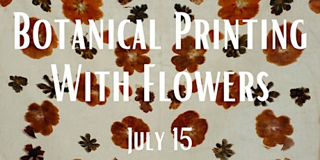Botanical Printing with Flowers