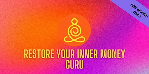 Restore Your Inner Money Guru